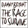 The Rage to Survive album lyrics, reviews, download