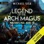 Legend of the Arch Magus: Publisher's Pack 3: Books 5-6 (Unabridged)
