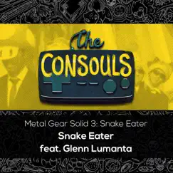 Snake Eater (Metal Gear Solid 3: Snake Eater) (feat. Glenn Lumanta) Song Lyrics