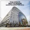 Stream & download Rotterdam (Baron von BASSsturm Remix) - Single