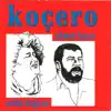 Koçero album lyrics, reviews, download