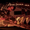 Petr Čejka 25 Let