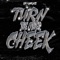 Turn the Other Cheek (feat. IamBLAIZE) - KVC lyrics