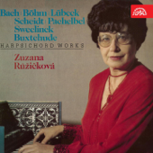 Bach, Böhm, Lübeck, Scheidt, Pachelbel, Sweelinck and Buxtehude: Harpsichord Works - Zuzana Růžičková