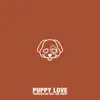 Puppy Love (feat. TGK Shevy) - Single album lyrics, reviews, download