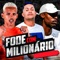 Fode Com Milionario (feat. Mc Flavinho) - Maneiro na Voz lyrics