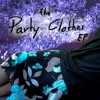 The Party Clothes EP