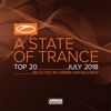 A State of Trance Top 20 - July 2018 (Selected by Armin van Buuren)