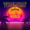 Save The World (feat. Equateur) - Single album lyrics, reviews, download