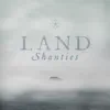 Stream & download Land Shanties