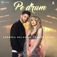 Pe drum (feat. Edward Sanda) - Single by Andreea Balan album reviews, ratings, credits