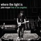 WHERE THE LIGHT IS - LIVE IN LOS ANGELES cover art