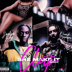 She Make It Clap (Remix) [feat. French Montana] - Single by Soulja Boy Tell 'Em album reviews, ratings, credits