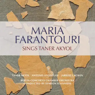 Maria Farantouri Sings Taner Akyol by Taner Akyol, Maria Faradouri, Symeon Ioannidis & Berlin Chamber Orchestra album reviews, ratings, credits