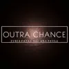 Stream & download Outra Chance (feat. Ana Paula) - Single