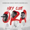 Stream & download Hay Que Ora' - Single