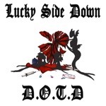 Lucky Side Down - Demons of the Dark