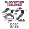 DJ Godfather - It's On Again (feat. Good Money)