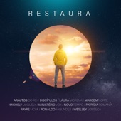 Restaura (feat. Arautos do Rei, Discípulos, Laura Morena, Margem Norte, Michely Manuely, Ministério Vox, Patricia Romania, Rayre Mota, Ronaldo Fagundes & Weslley Fonseca) artwork