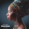 African Woman (Special Version) [Special Version] - Single album lyrics, reviews, download