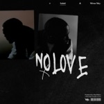 No Love by Sainte & Miraa May