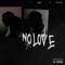 No Love - Sainte & Miraa May lyrics