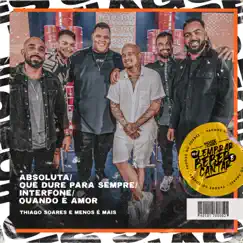 Absoluta / Que Dure para Sempre / Interfone / Quando É Amor - Single by Thiago Soares & Grupo Menos É Mais album reviews, ratings, credits