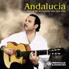 Andalucia : L'Andalousie de Raphaël Fays 1996-2006 album lyrics, reviews, download