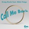 Call Me Back (feat. Nikki Paige) - Kraig Rizzle lyrics