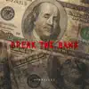 Break the Bank - Single album lyrics, reviews, download