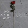 No Matter What - Single