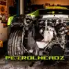 Petrolheadz (feat. AMEN HEWRA, Phunk'ill) - Single album lyrics, reviews, download