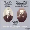 Franck, Chausson & Fauré: Chamber Works album lyrics, reviews, download