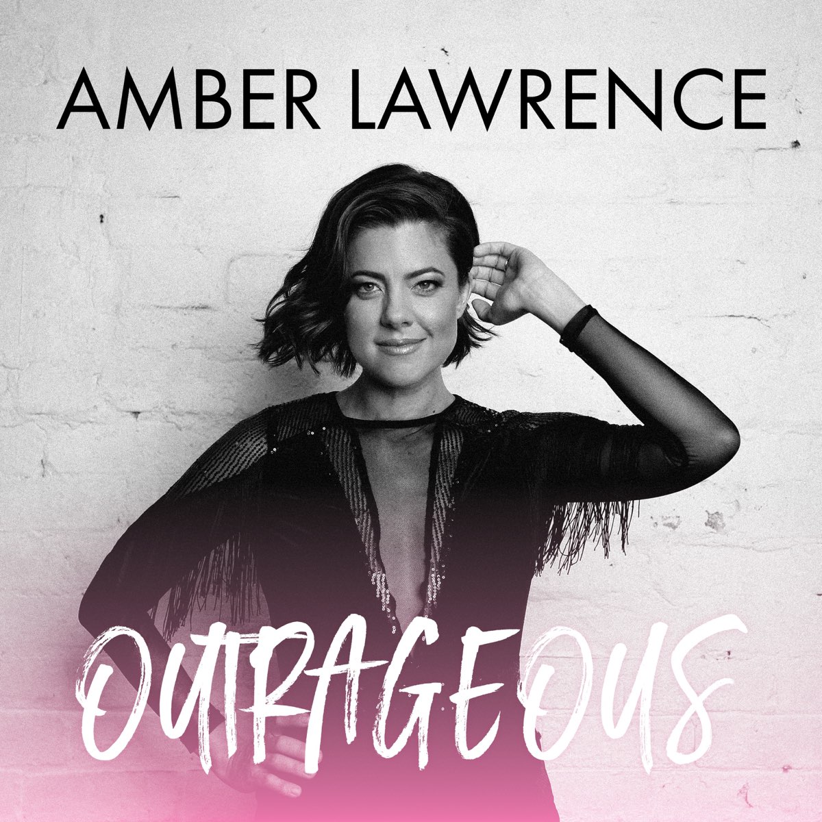 ‎Outrageous - Single by Amber Lawrence on Apple Music