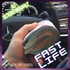 Fast Life (feat. Fast Life) - Single