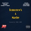 Tomorrow’s a Maybe - EP
