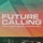Future Calling