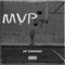 MVP (feat. Chase Bankz) - JayDiamond323 lyrics