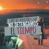 Stream & download No Detengamos el Tiempo (feat. Rokko BDF & G Ray) - Single