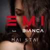 Mai Stai (feat. Bianca) - Single
