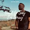Hard to Say I’m Sorry (Acoustic) - Single album lyrics, reviews, download
