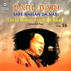 Bari Bari (Sare Nabian Da Nabi), Vol. 16 - Nusrat Fateh Ali Khan Bari Bari (Sare Nabian Da Nabi), Vol. 16 - Nusrat Fateh Ali Khan