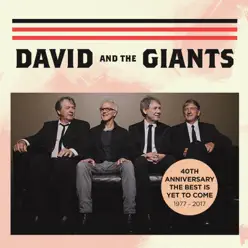 40th Anniversary: The Best Is Yet to Come 1977-2017 (LIVE) - David and The Giants