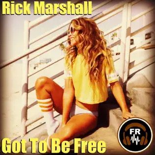 Album herunterladen Rick Marshall - Got To Be Free