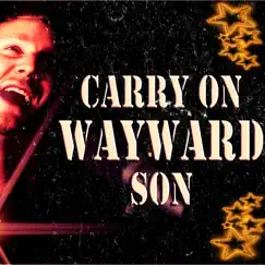 Carry on Wayward Son (feat. Fab Jablonski, Martin Motnik, Paul Mulhearn & Kyle Brian) [Cover] - Single by Rob Lundgren album reviews, ratings, credits