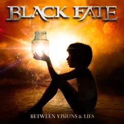 Between Visions & Lies by Black Fate album reviews, ratings, credits