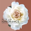 Ignorance - Single