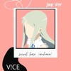 V!CE - Secret Base (Anohana)
