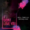 If I Didn't Love You (feat. JVZEL) [Female Version] [Female Version] - Single album lyrics, reviews, download