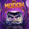 M.O.D.O.K. (Original Soundtrack) album lyrics, reviews, download
